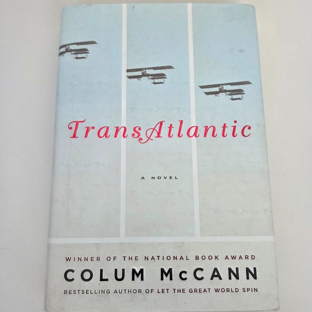 TransAtlantic – Colum McCann, Hardcover 2013